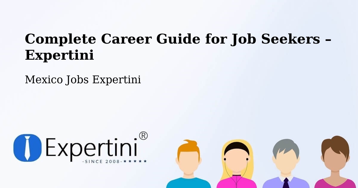 Career Guide for Job Seekers – Capula - Capula, Mexico Jobs Expertini