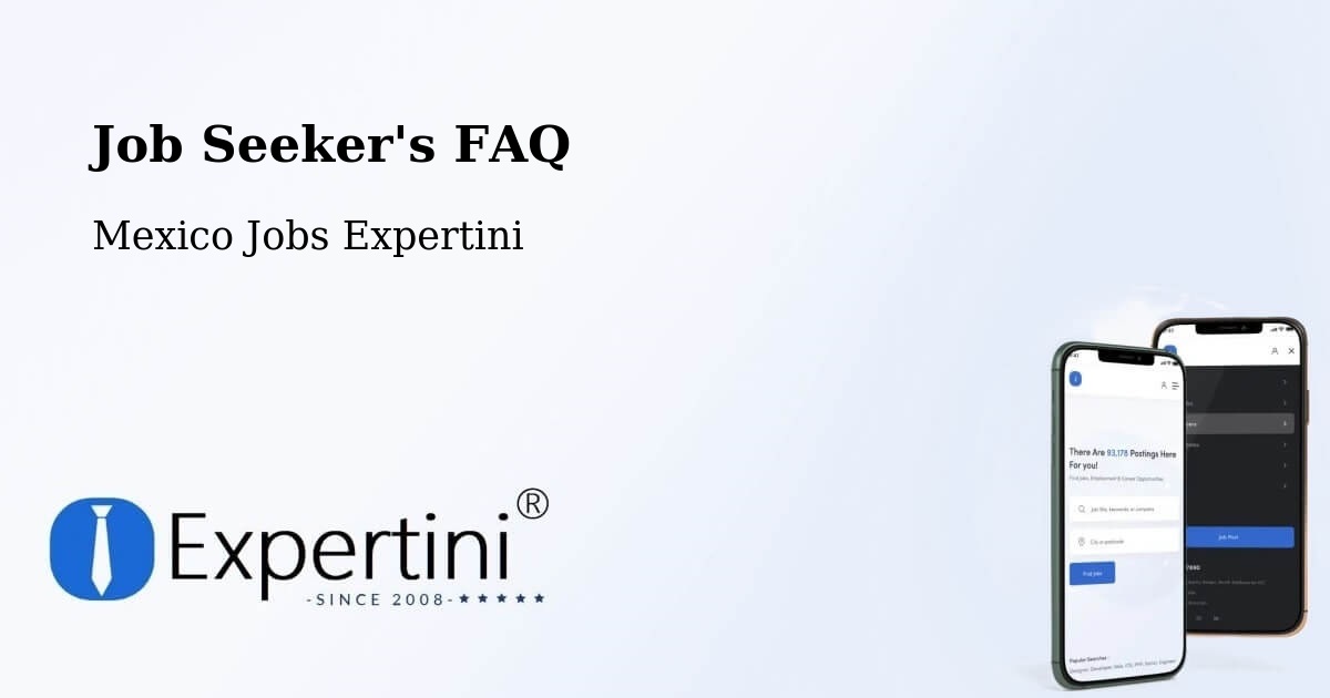 Job Seeker FAQ – Capula - Mexico Jobs Expertini
