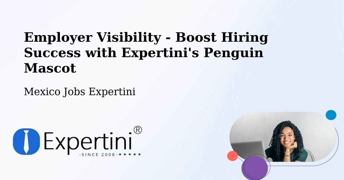 CV and Resume Visibility Optimization – Capula - Mexico Jobs Expertini